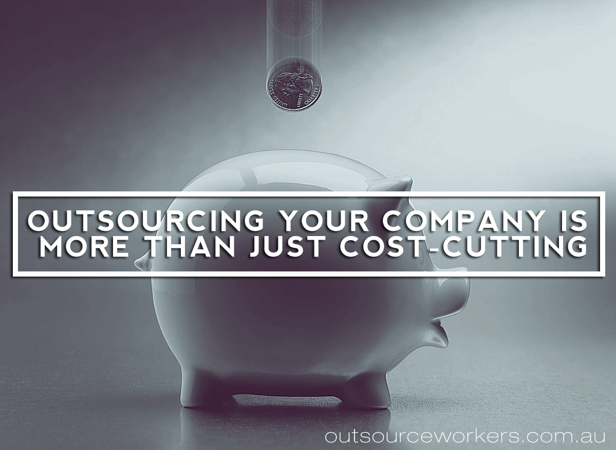 Outsource-Workers-Outsourcing-Is-More-Than-Just-Cost-Cutting