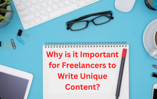 Why is it Important for Freelancers to Write Unique Content